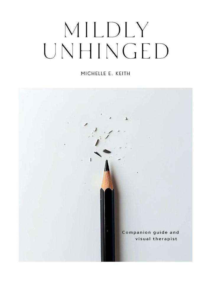 Mildly Unhinged