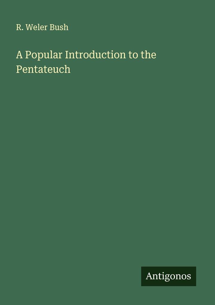 A Popular Introduction to the Pentateuch