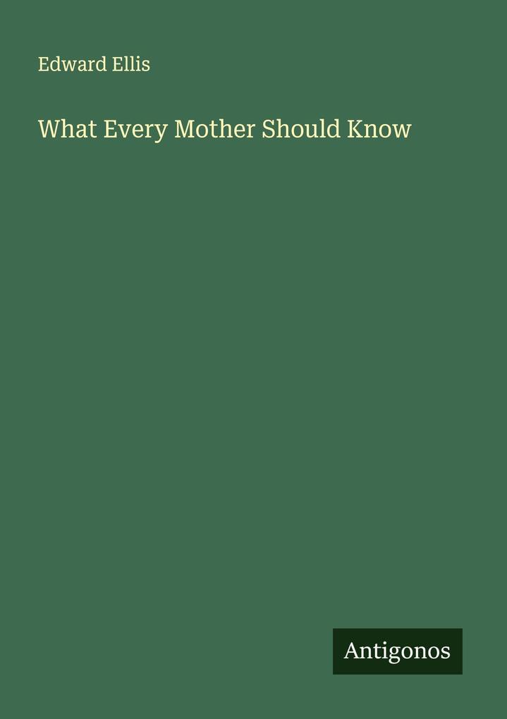 What Every Mother Should Know