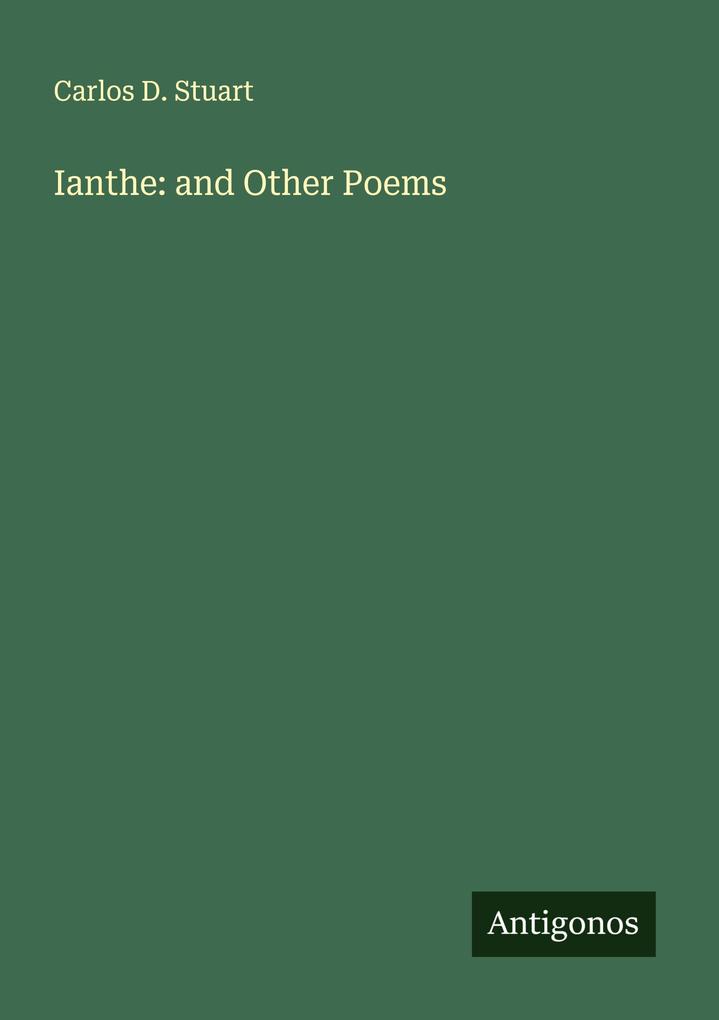 Ianthe: and Other Poems