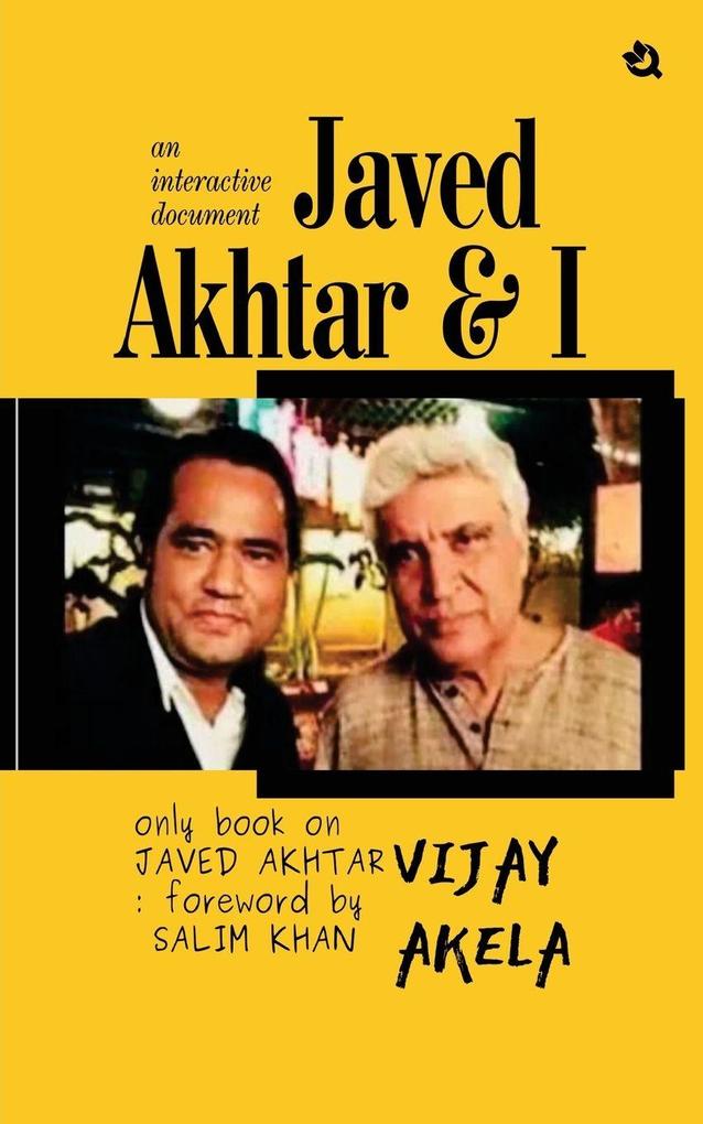 Javed Akhtar & I