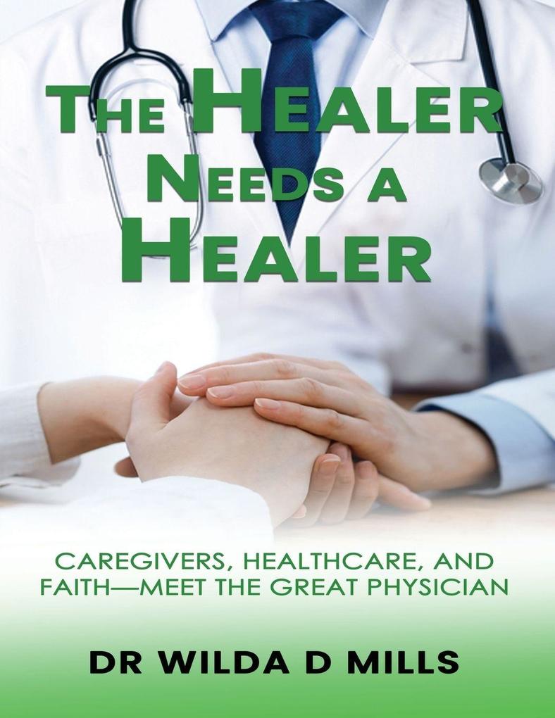 The Healer Needs a Healer