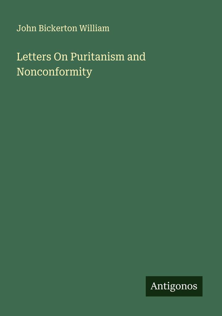 Letters On Puritanism and Nonconformity