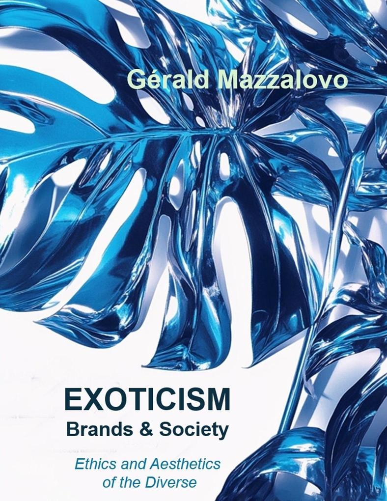 EXOTICISM Brands & Society