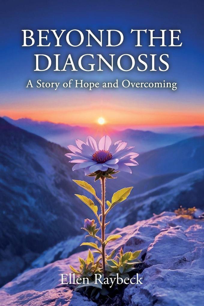 BEYOND THE DIAGNOSIS