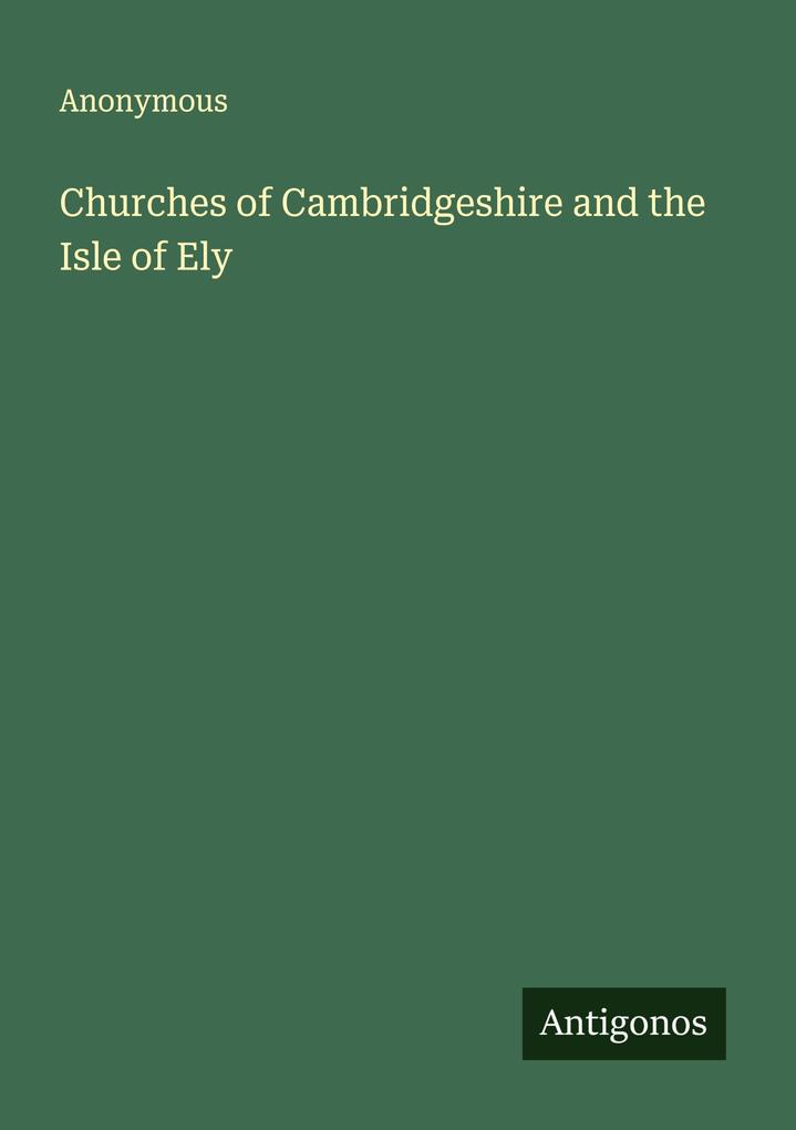 Churches of Cambridgeshire and the Isle of Ely