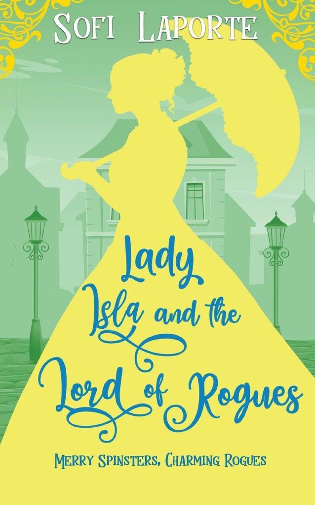Lady Isla and the Lord of Rogues