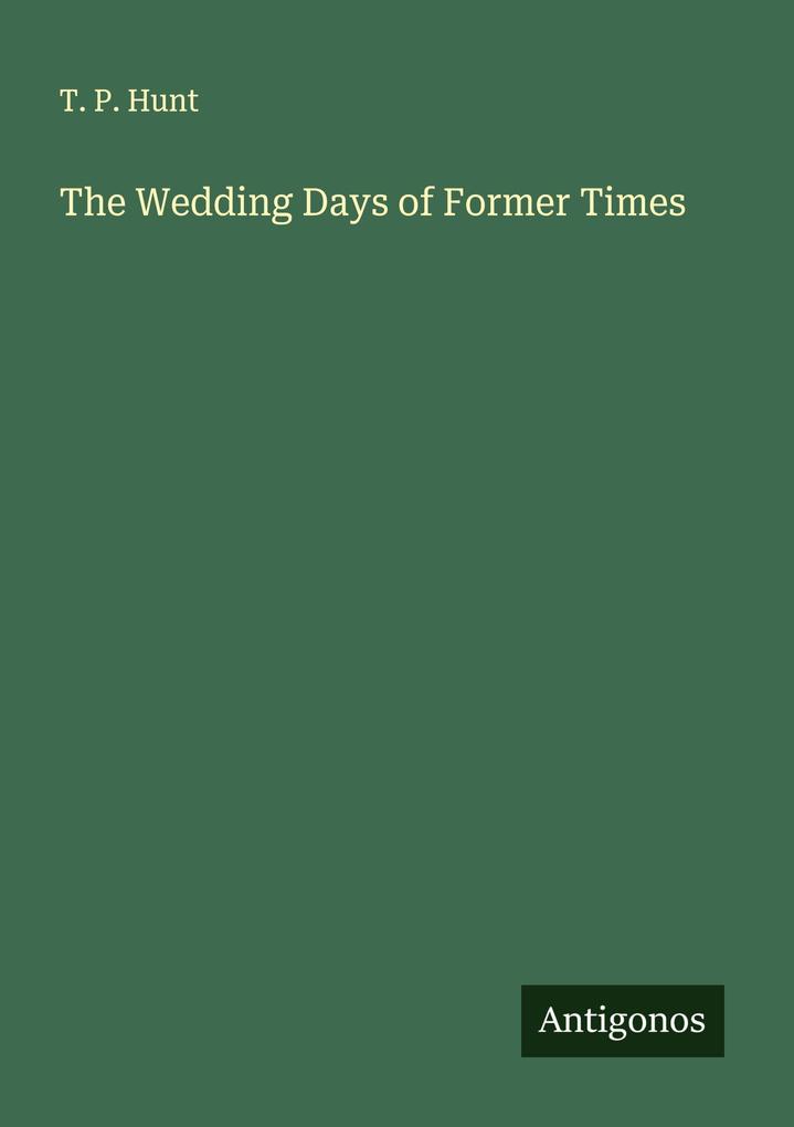 The Wedding Days of Former Times