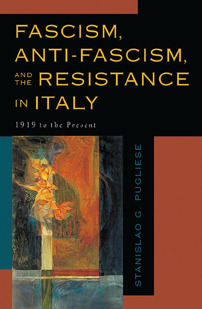 Fascism Anti-Fascism and the Resistance in Italy