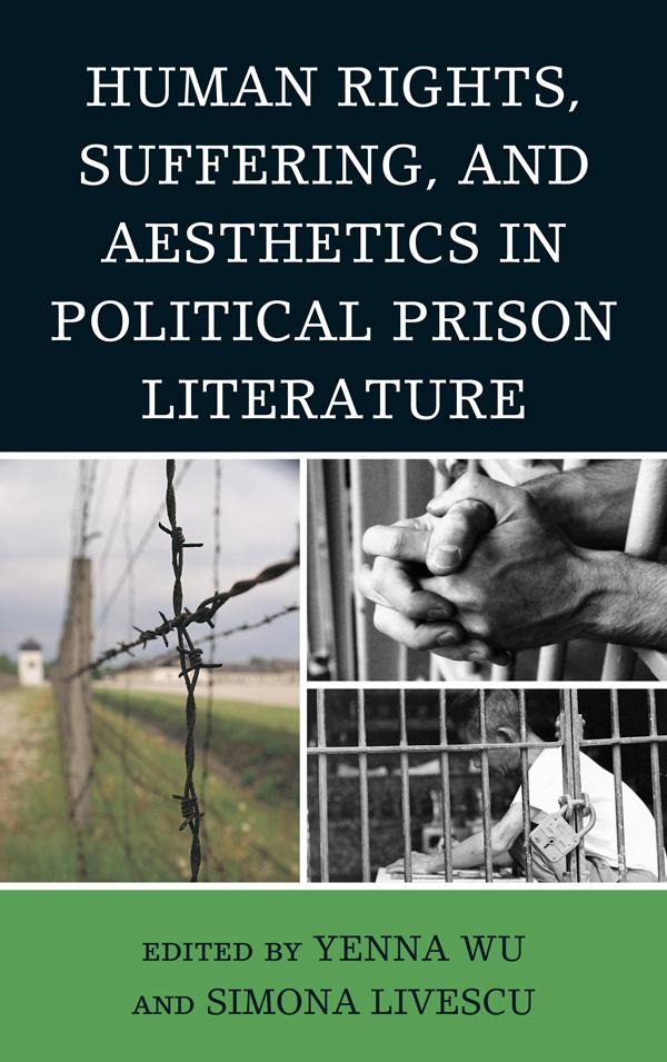Human Rights Suffering and Aesthetics in Political Prison Literature