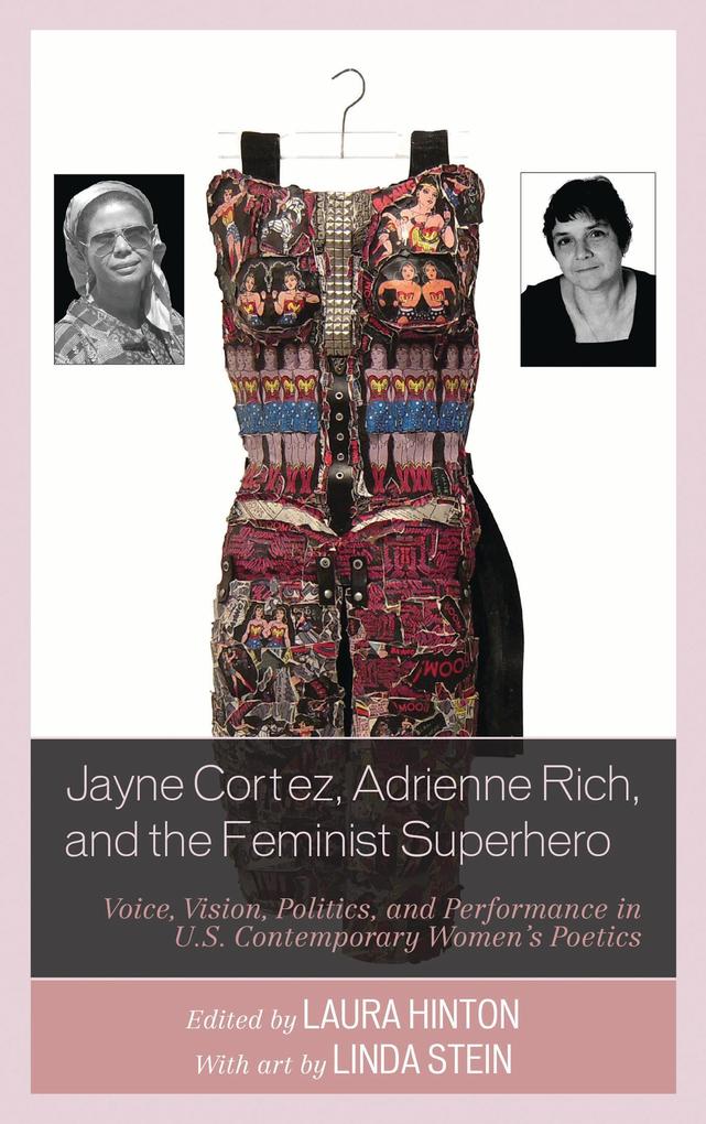 Jayne Cortez Adrienne Rich and the Feminist Superhero