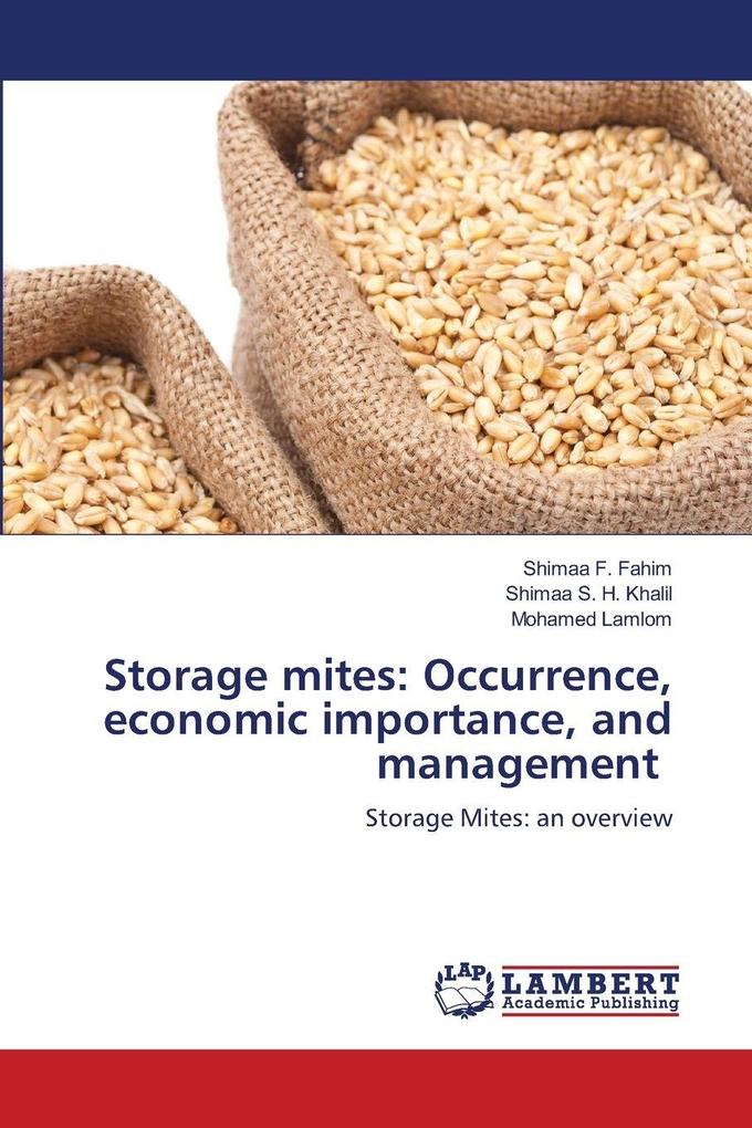 Storage mites: Occurrence economic importance and management