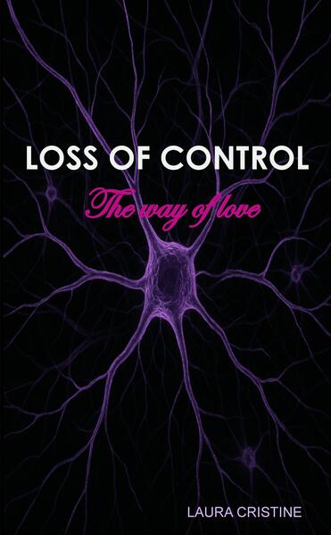 LOSS OF CONTROL - The way of love