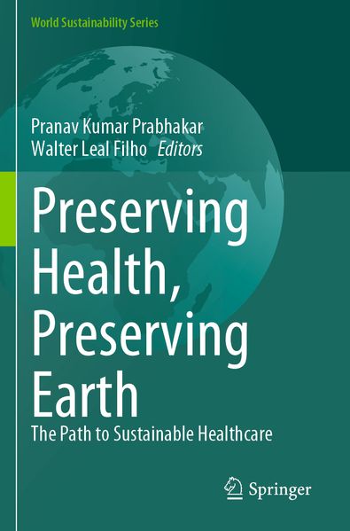Preserving Health Preserving Earth