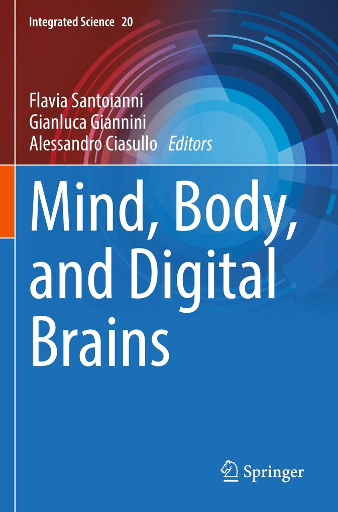 Mind Body and Digital Brains