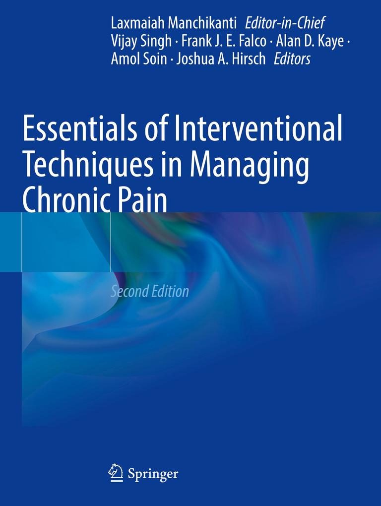 Essentials of Interventional Techniques in Managing Chronic Pain