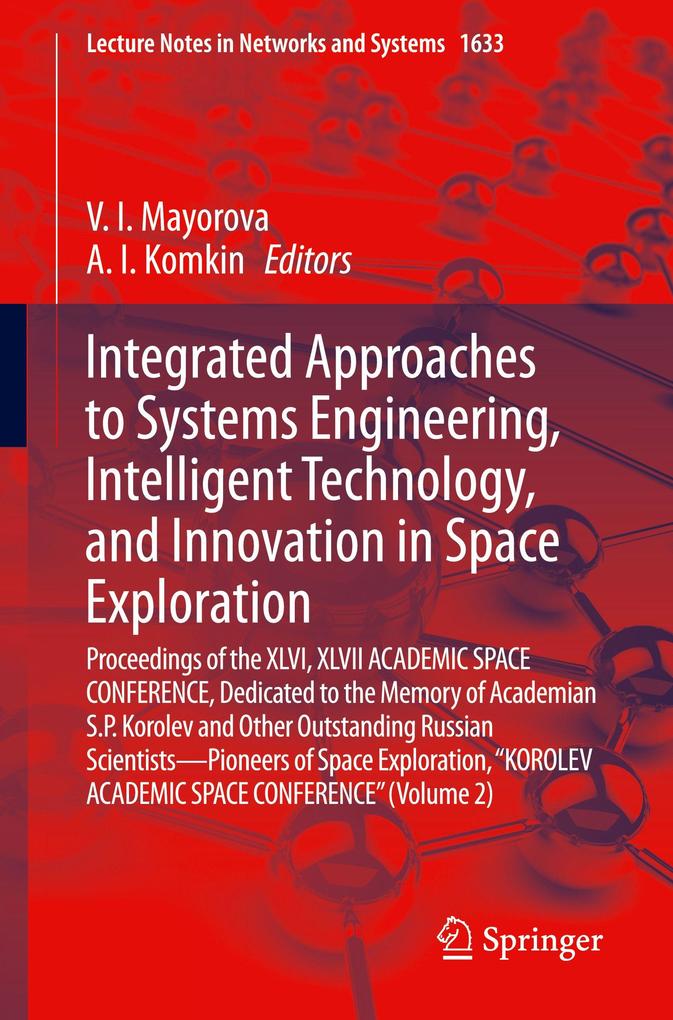 Integrated Approaches to Systems Engineering Intelligent Technology and Innovation in Space Exploration