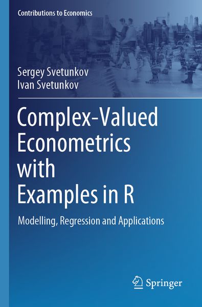 Complex-Valued Econometrics with Examples in R