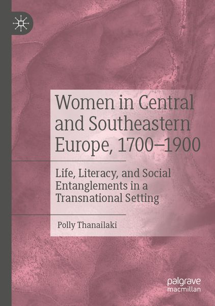 Women in Central and Southeastern Europe 1700-1900