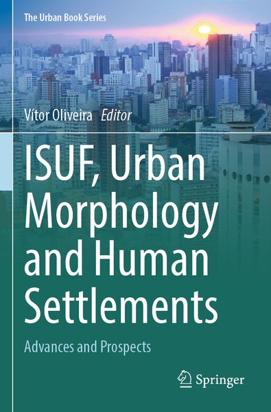 ISUF Urban Morphology and Human Settlements
