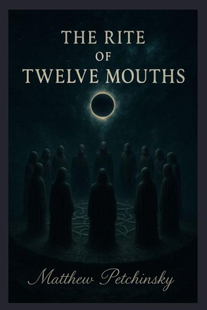 The Rite of Twelve Mouths