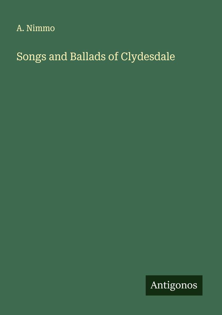 Songs and Ballads of Clydesdale