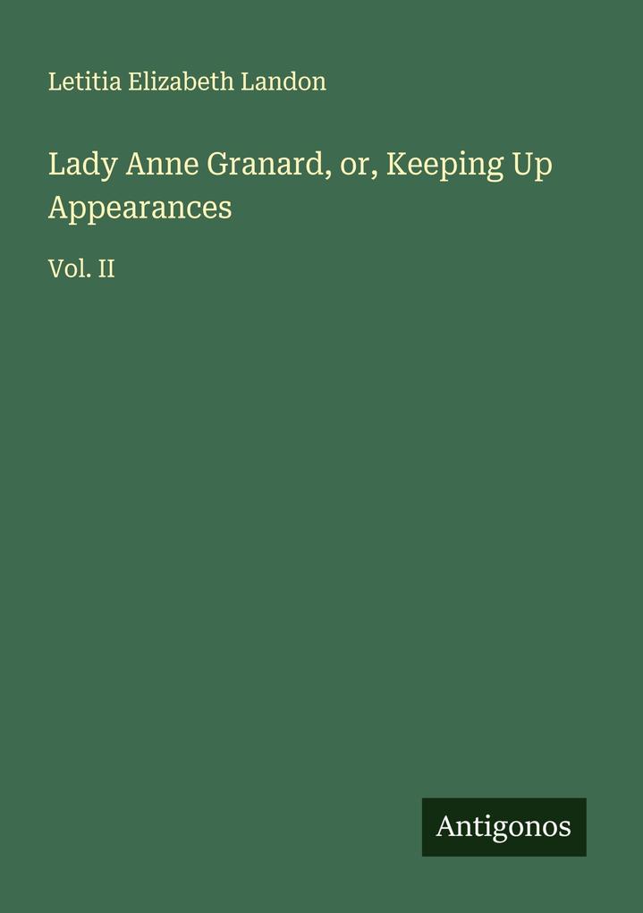 Lady Anne Granard or Keeping Up Appearances