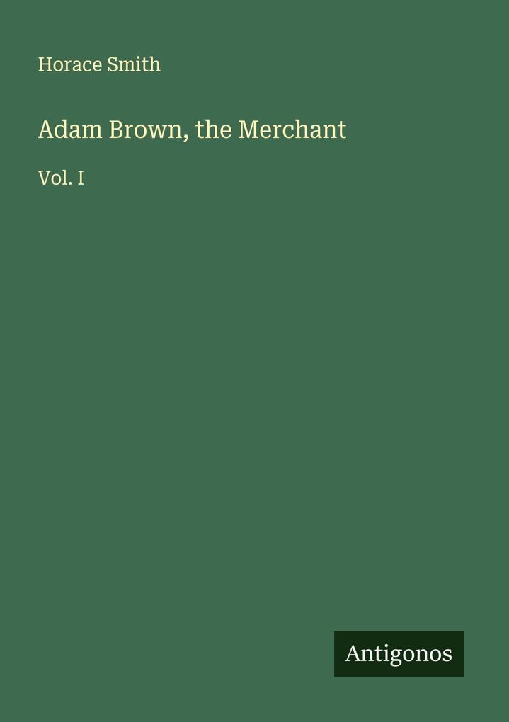 Adam Brown the Merchant