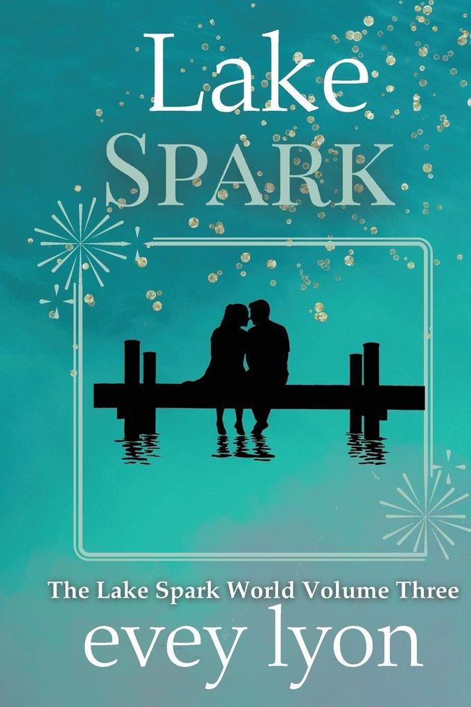 Lake Spark The Complete Collection Volume 3