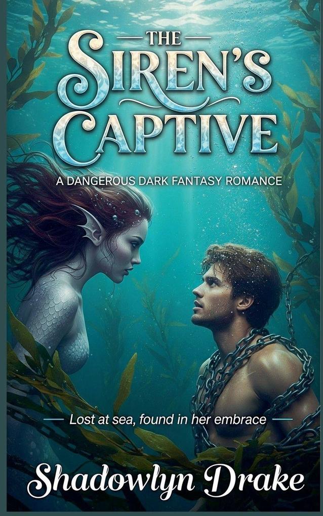 The Siren's Captive