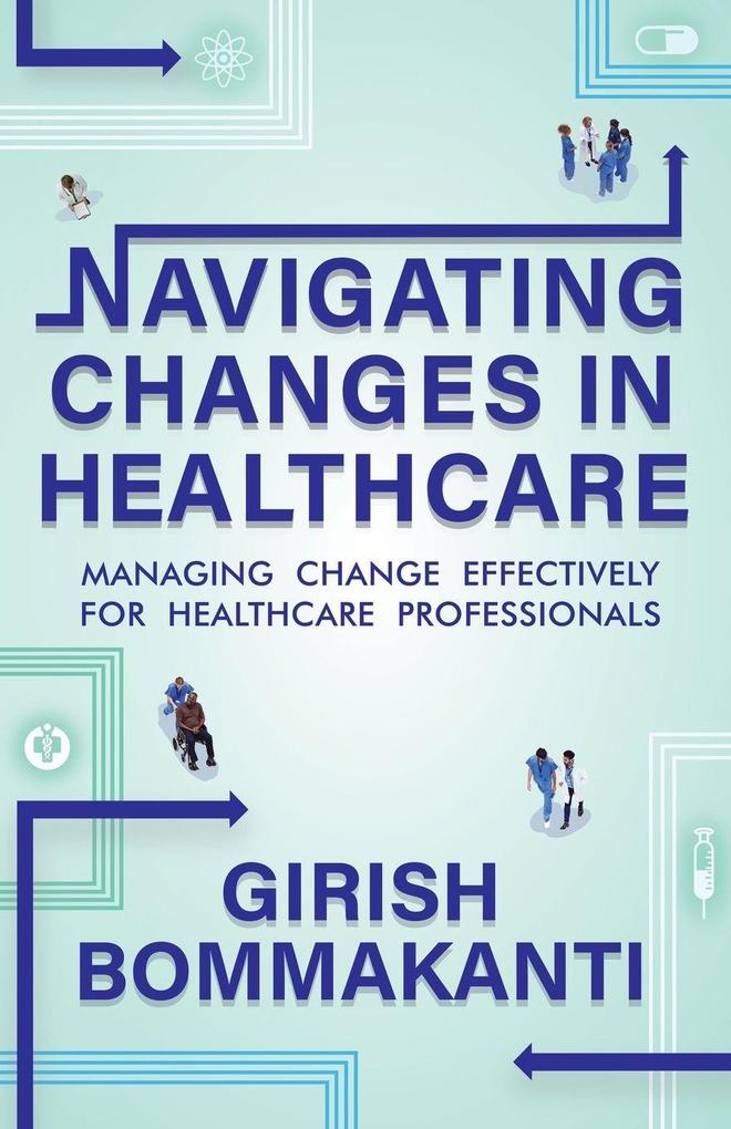 Navigating Changes In Healthcare