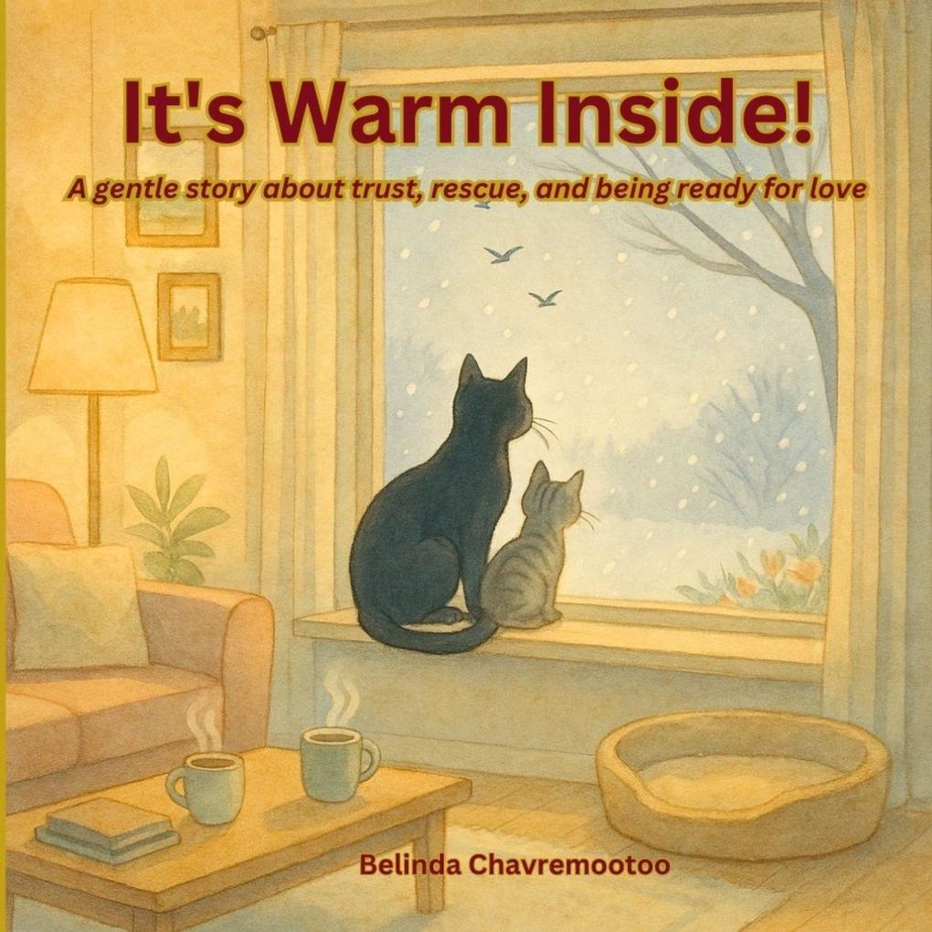 It's Warm Inside!