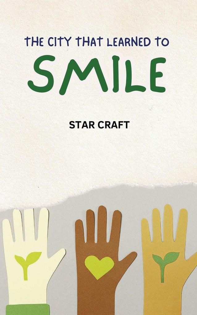 The City That Learned to Smile