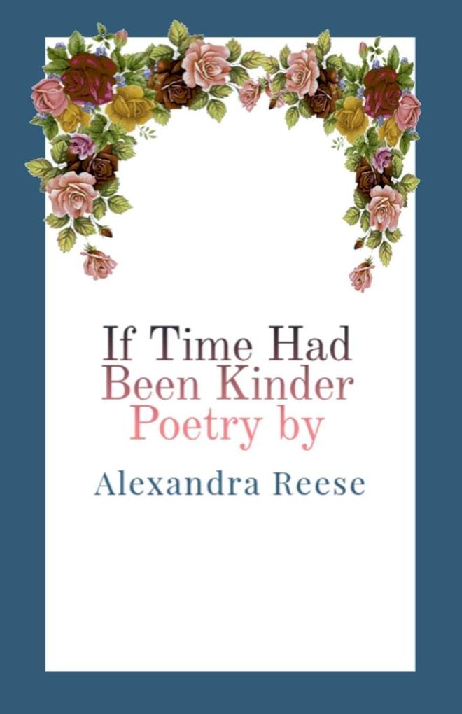 If Time Had Been Kinder