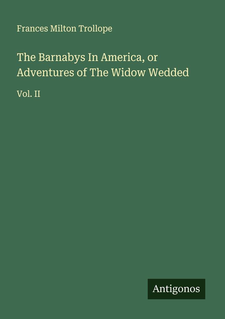 The Barnabys In America or Adventures of The Widow Wedded