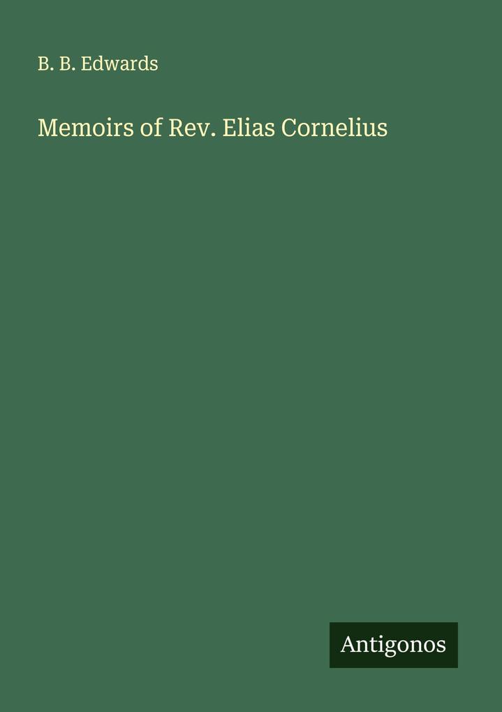 Memoirs of Rev. Elias Cornelius