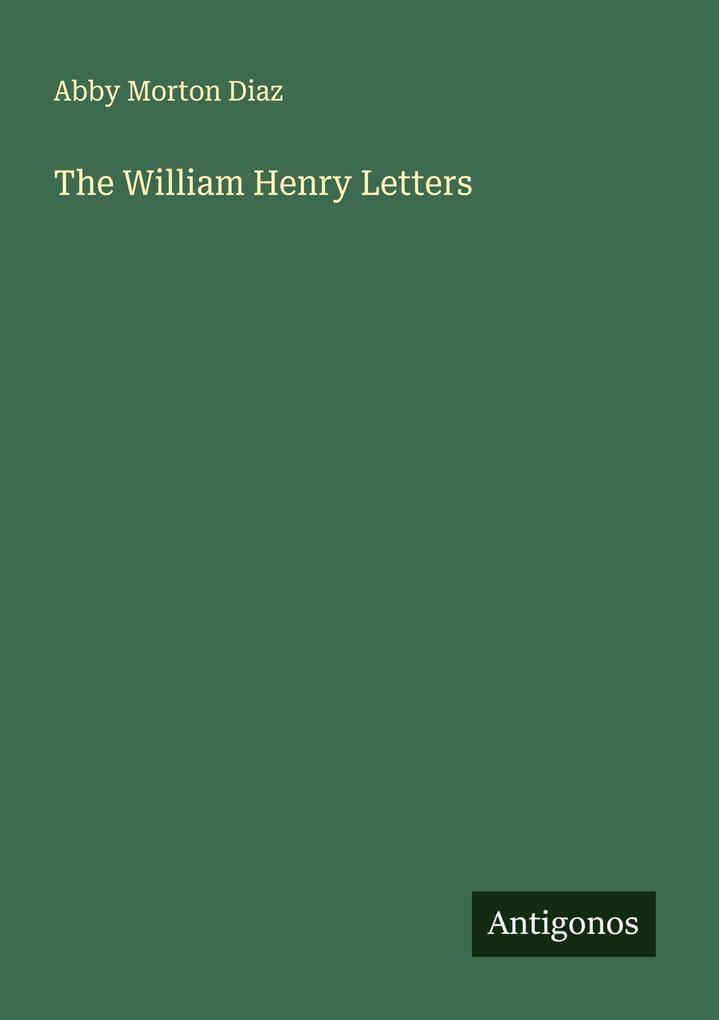 The William Henry Letters