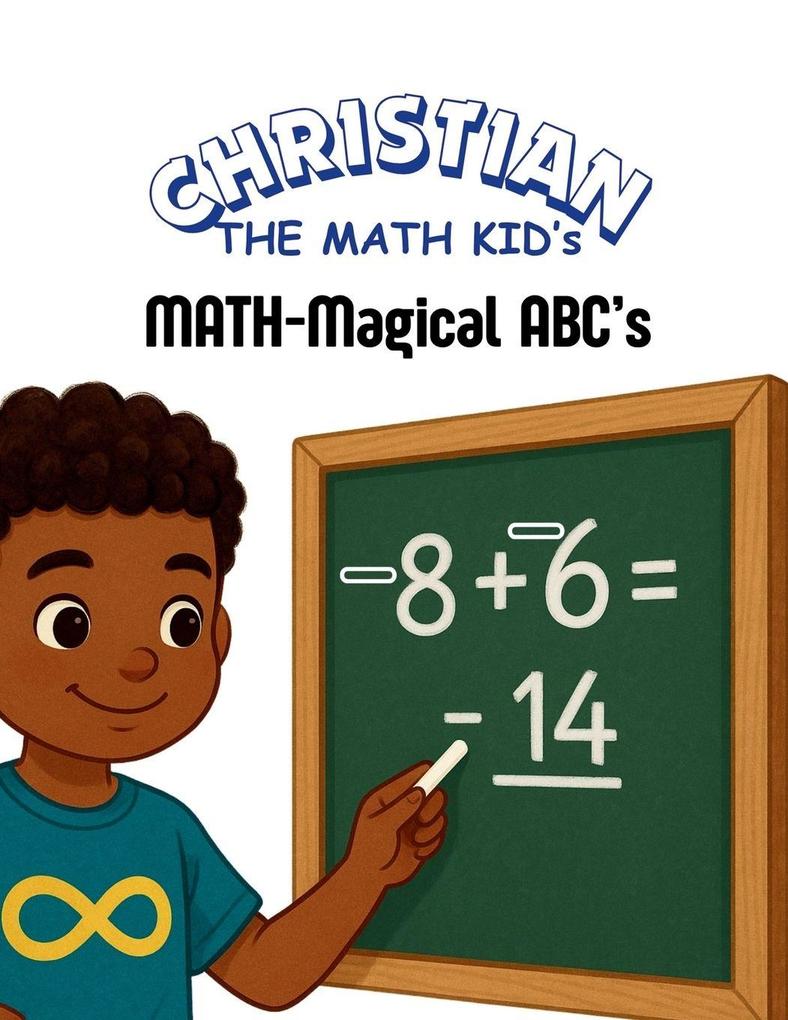 Christian the Math Kid's MATH-Magical ABCs