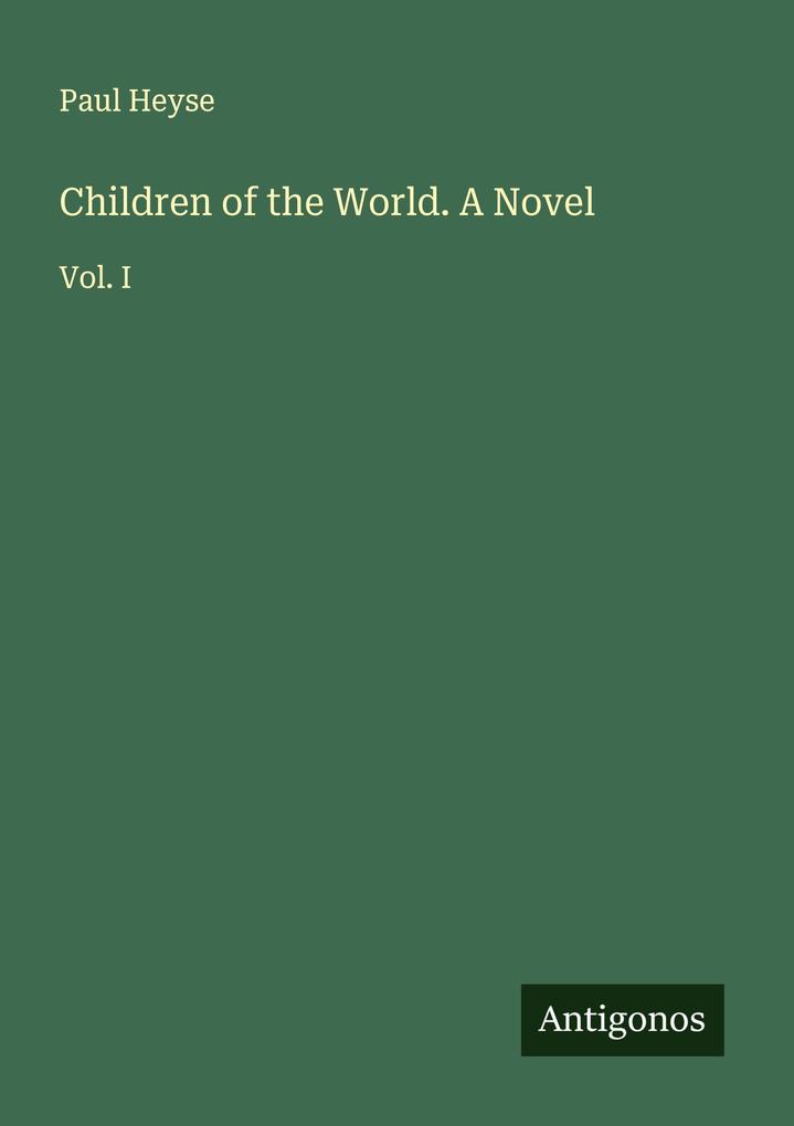 Children of the World. A Novel