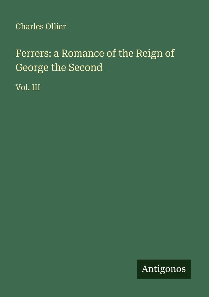 Ferrers: a Romance of the Reign of George the Second