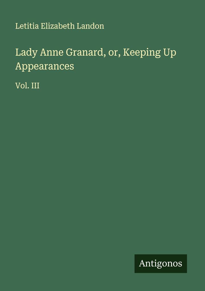 Lady Anne Granard or Keeping Up Appearances