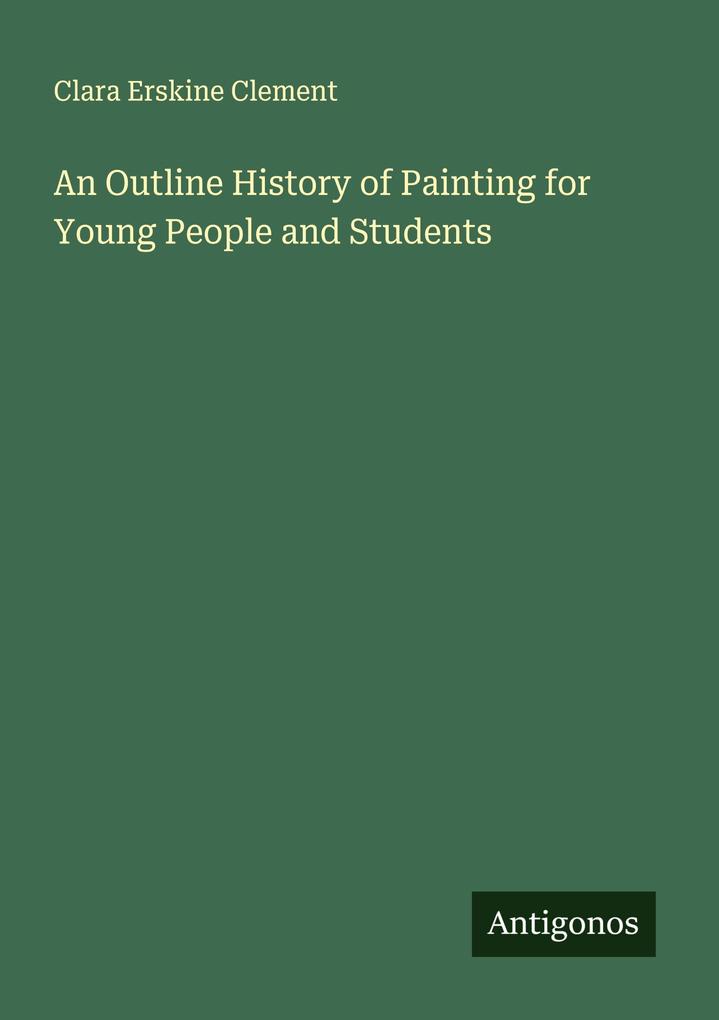 An Outline History of Painting for Young People and Students