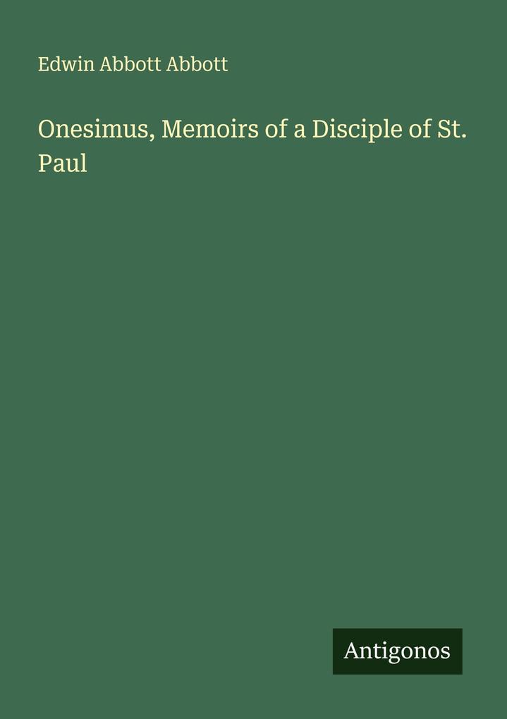Onesimus Memoirs of a Disciple of St. Paul