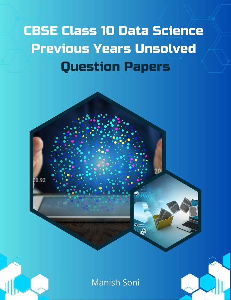 CBSE Class 10 Data Science Previous Years Unsolved Question Papers