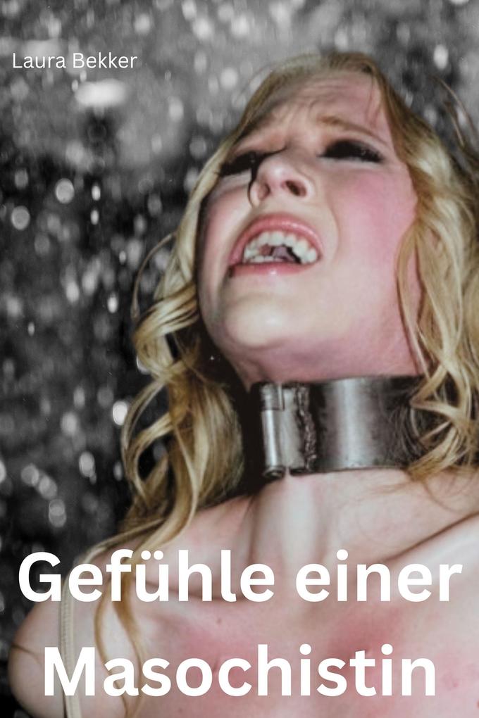 Gefühle einer Masochistin
