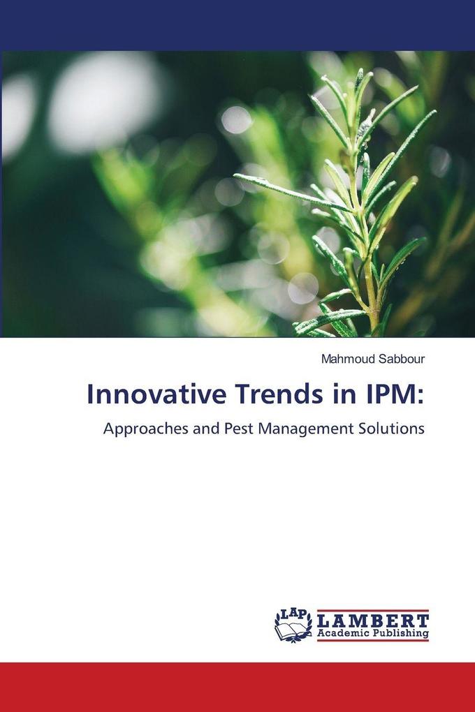 Innovative Trends in IPM:
