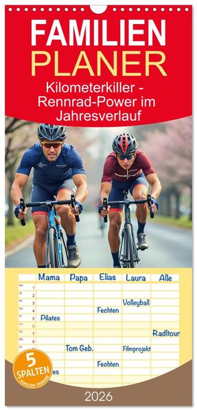 Familienplaner 2026 - Kilometerkiller - Rennrad-Power im Jahresverlauf mit 5 Spalten (Wandkalender 21 x 45 cm) CALVENDO