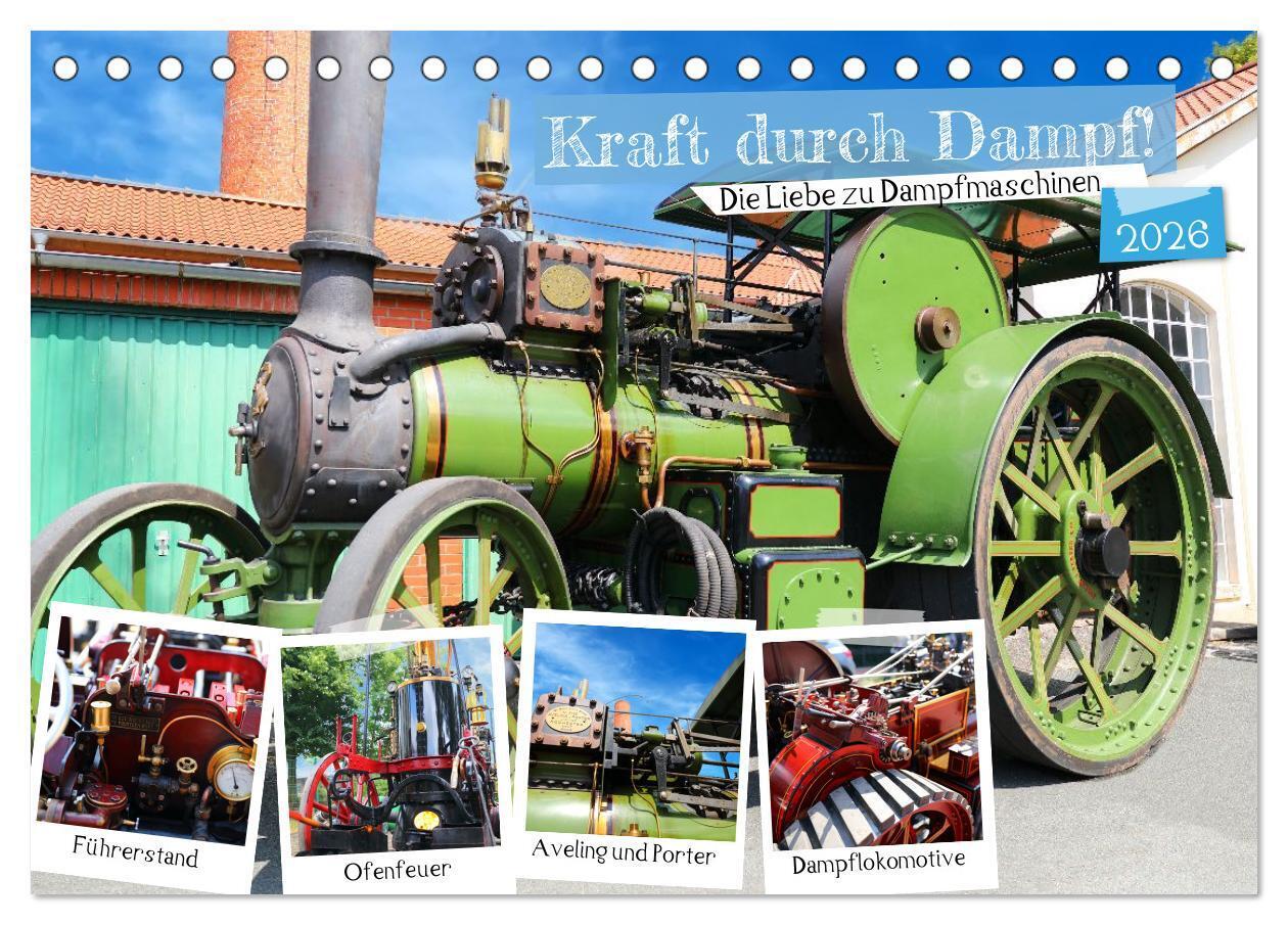Kraft durch Dampf! Die Liebe zu Dampfmaschinen (Tischkalender 2026 DIN A5 quer) CALVENDO Monatskalender