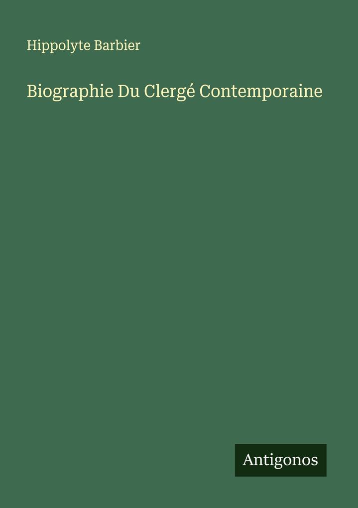 Biographie Du Clergé Contemporaine