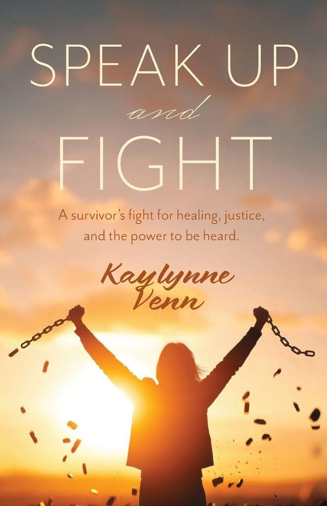 Speak Up and Fight